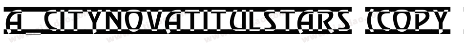 a_CityNovaTitulStars (COPY 1)字体转换